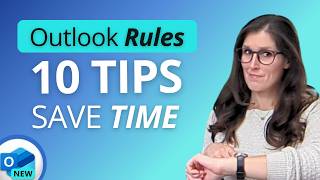 10 TIPS to SAVE TIME with NEW Outlook Rules 2024 [upl. by Olnek]