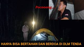 CAMPING HOROR TENGAH MALAM TERLIHAT SOSOK SERAM MENDEKATI TENDA [upl. by Paquito303]