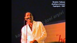 İbrahim Tatlıses  Yol Ver Dağlar Taşköprü Konseri 1997 [upl. by Gerardo]