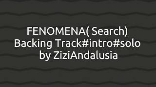 Fenomena Search Backing Track intro solo [upl. by Gnanmas]