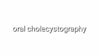 OCG oral cholecystography [upl. by Vod]