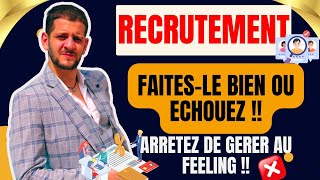 Recrutement et Management déquipe  Faitesles Bien ou Échouez [upl. by Yonah]