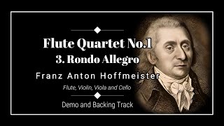 3 Rondo Allegro  Flute Quartet No1 H5929  Franz Anton Hoffmeister  Demo amp Backing Track [upl. by Odin664]