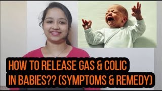 How to relieve Gas amp Colic in Babies Home remedies and Prevention [upl. by Bryana770]