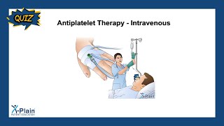 Antiplatelet Therapy  Intravenous  Quiz [upl. by Urana]