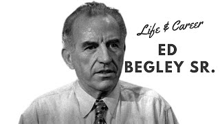 Ed Begley Sr  Actor  Life and Career [upl. by Sillek]