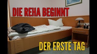 Meine Reha beginnt  Erste Eindrücke und Erlebnisse [upl. by Launame]