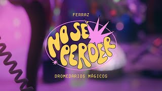 Ferraz ft DromedariosMagicos  No Sé Perder Video Oficial [upl. by Keever]