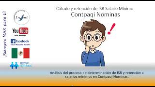 Cálculo y retención de ISR Salario Mínimo Contpaqi Nominas [upl. by Arley]