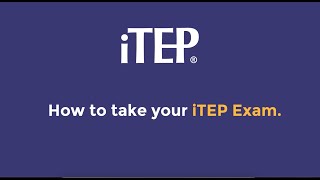 How to take your iTEP Exam Essential iTEP Guidelines [upl. by Jyoti]