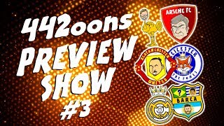 ⚽️442oons PREVIEW 3⚽️ Liverpool vs Arsenal Man Utd Leicester and more [upl. by Pihc142]