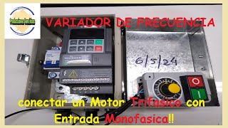 COMO alimentar un motor TRIFÁSICO con linea MONOFÁSICA COMO FUNCIONA un variador de frecuencia [upl. by Thgiwd687]