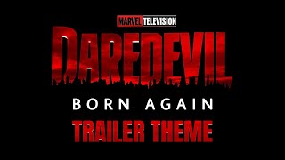 Daredevil Born Again  Trailer x Netflix Theme Mashup [upl. by Yekciv832]