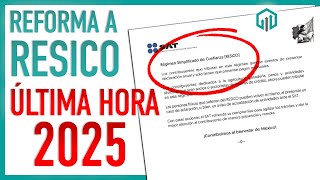 FACILIDADES RESICO 2025  REFORMAS FISCALES DE ÚLTIMA HORA [upl. by Anaed853]