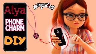 Alya Césaire Phone Charm Accessory DIY  Miraculous Ladybug Fans Will LOVE This [upl. by Annohs]