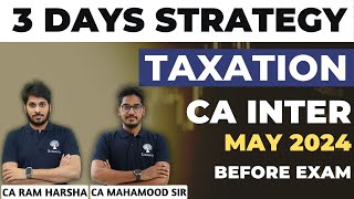 TAXATION 3 DAYS BEFORE EXAM STRATEGY  INCOME TAX EXAM STRATEGY  GST EXAM STRATEGY  MAY 2024 [upl. by Conyers704]