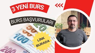 3 YENİ BURS BAŞVURUSU DAHA VAR BURS VEREN KURUMLAR [upl. by Laspisa]