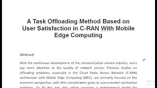 A Task Offloading Method Based on User Satisfaction in C RAN With Mobile Edge Computing [upl. by Rramahs]