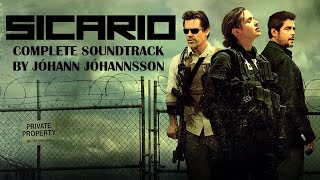 Sicario Soundtrack  Jóhann Jóhannsson [upl. by Janek]