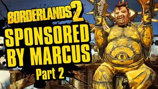 Look At Those Murderous Bloodshots  Sponsored by Marcus Part 2  Borderlands 2 [upl. by Naejarual]