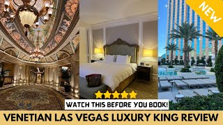 The Venetian Resort Las Vegas Luxury King Suite Room Review The Best 5 Star in Las Vegas Full Tour [upl. by Harding57]