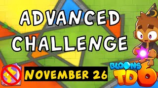 Bloons TD 6 Advanced Challenge  Meverickes Challenge  No MK No Powers Used  November 26 2024 [upl. by Earehc]