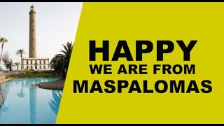 HAPPY We are from Maspalomas Gran Canaria • Happy in Maspalomas [upl. by Aniral]