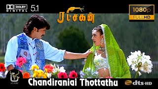 Chandiraniai Thottathu Yar Ratchagan Video Song 1080P Ultra HD 5 1 Dolby Atmos Dts Audio [upl. by Mosi]