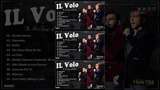 IL Volo canzoni nuove 2024 Playlist  IL Volo Greatest Hits  The Best Songs of IL Volo  LIVE [upl. by Antoinetta]