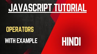 operator in javascript  javascript tutorial for beginners  logical operator  arithmetic operator [upl. by Ailssa]