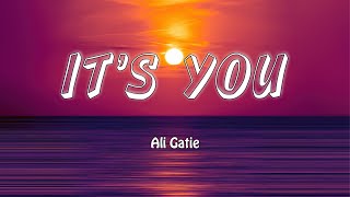 Its You  Ali Gatie LyricsVietsub [upl. by Enelyak]