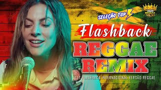 REGGAE LOVE SONGS 2024 💕 REGGAE DO MARANHÃO ROMÂNTICO 💕 SET FLASHBACK INTERNACIONAL VERSÃO REGGAE [upl. by Alyn]