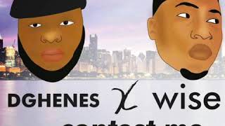 Dghenes ft Wise  Contest Me [upl. by Tuckie]