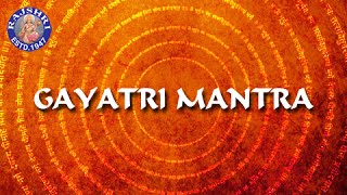 Gayatri Mantra 108 Times With Lyrics  Chanting By Brahmins  गायत्री मंत्र Peaceful Chant [upl. by Charry]