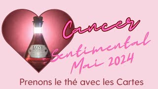 💗🦀CANCER SENTIMENTAL MAI 2024 Connexion d’amour instantanée🦀💗cancer love mai amour oracle [upl. by Atalanta]