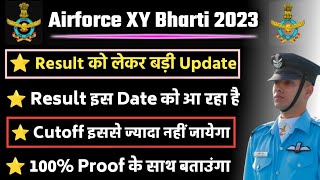 Airforce Result Date Confirm 2023  Airforce XY Cutoff 2023  Airforce Result kab aayega 2023 [upl. by Giesecke]