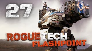 2 Very Nice Missions  Roguetech  Battletech Flashpoint DLC Career Mode Playthrough 27 [upl. by Ainslee]