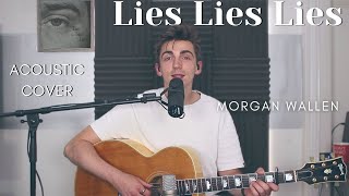 Lies Lies Lies  Morgan Wallen Cover [upl. by Etnoel]