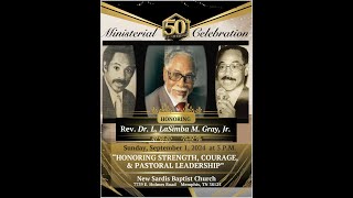 50 YEAR MINISTERIAL CELEBRATION HONORING REV DR L LASIMBA M GRAY JR  PART ONE [upl. by Kitty]