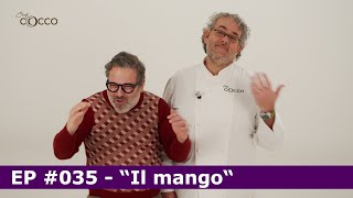 Chef Cocco amp Passadore quotIl mangoquot Episodio 035 [upl. by Ahsela]