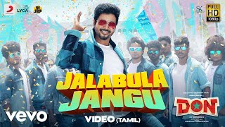 Don  Jalabulajangu Video  Sivakarthikeyan  Anirudh Ravichander [upl. by Aneelak943]