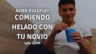 ASMR roleplay comiendo helado con tu novio 🍨🥄  laloasmr [upl. by Carisa]