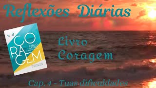 Cap 4 Coragem Tuas dificuldades Sandra Gaeversen [upl. by Bernadine747]