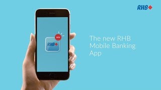 The new RHB Mobile Banking App Banking Right Beside You [upl. by Inahs]