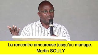 La rencontre amoureuse jusqu’au mariage Martin SOULY [upl. by Oirretno]