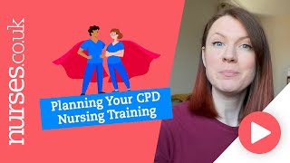 A Guide To Planning Your CPD Nursing Training [upl. by Jolie]