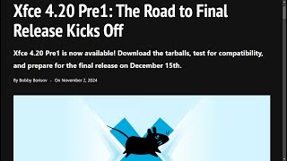 Xfce 420 Pre1 The Road to Final Release Kicks Off [upl. by Oswal937]