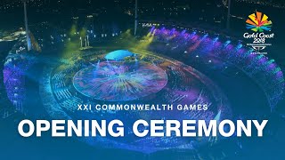 Gold Coast 2018  Opening Ceremony [upl. by Anertal]