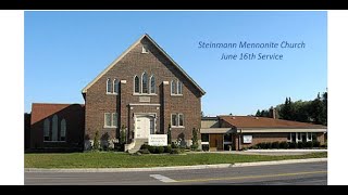 Steinmann Mennonite Church  June 16th 2024 Service [upl. by Erda]