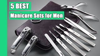 Manicure Sets 5 Best Manicure Sets for Men in 2020 Buying Guide [upl. by Oira255]